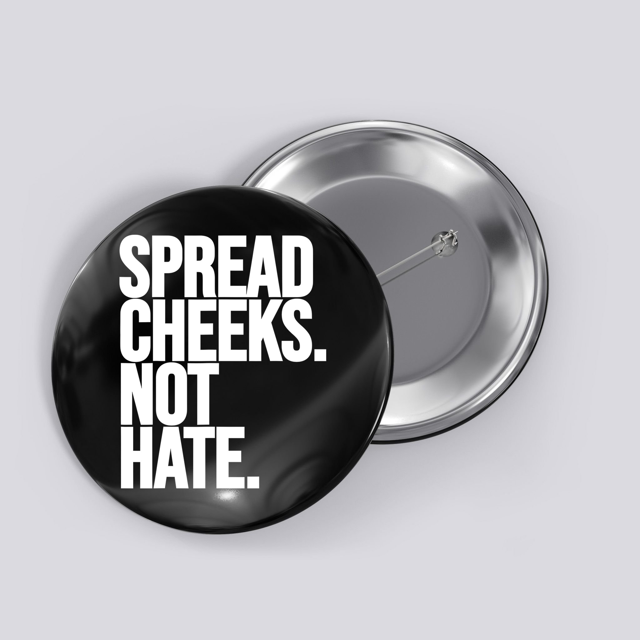 Spread Cheeks Not Hate Funny Gym Fitness And Workout Button