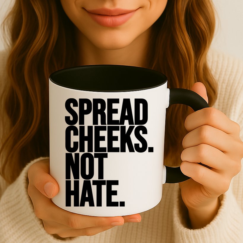 Spread Cheeks Not Hate Funny Gym Fitness And Workout Mug