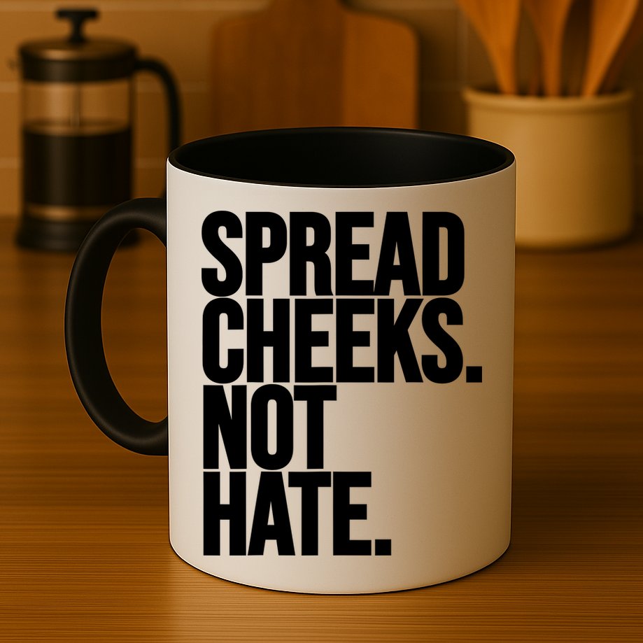 Spread Cheeks Not Hate Funny Gym Fitness And Workout Mug