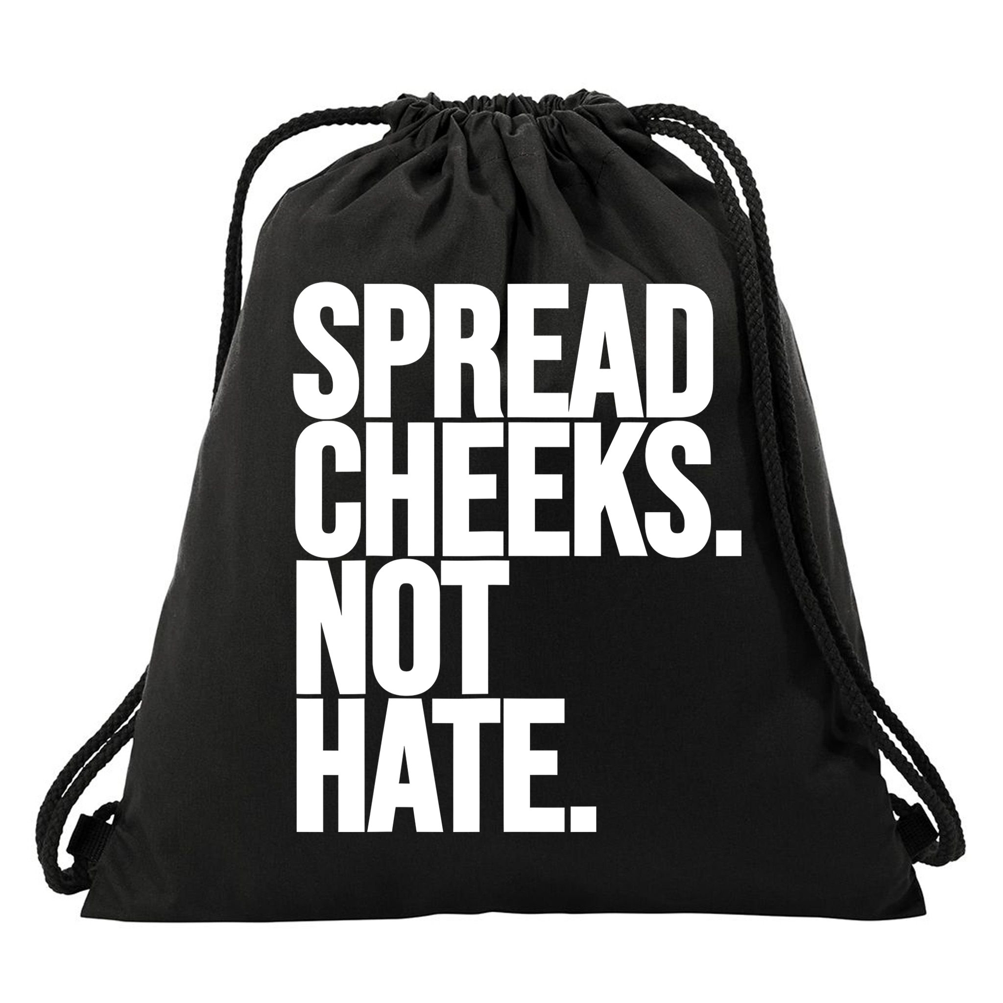 Spread Cheeks Not Hate Funny Gym Fitness And Workout Drawstring Bag
