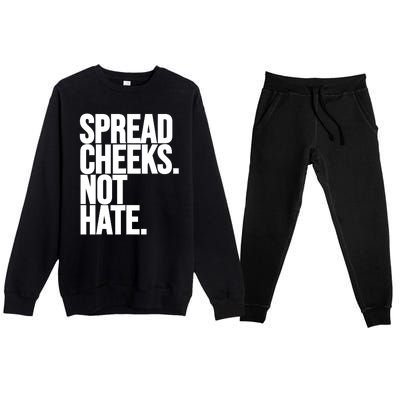 Spread Cheeks Not Hate Funny Gym Fitness And Workout Premium Crewneck Sweatsuit Set