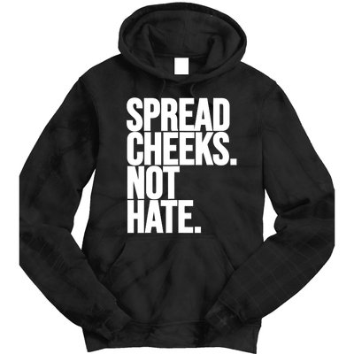 Spread Cheeks Not Hate Funny Gym Fitness And Workout Tie Dye Hoodie