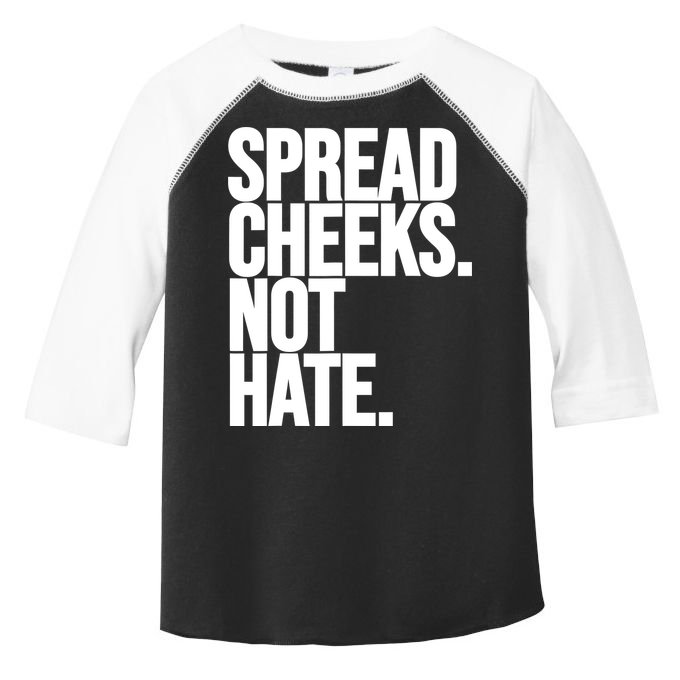 Spread Cheeks Not Hate Funny Gym Fitness And Workout Toddler Fine Jersey T-Shirt