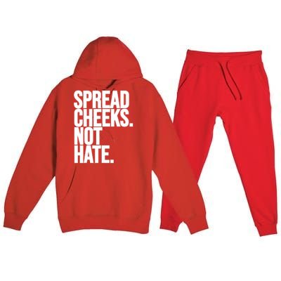 Spread Cheeks Not Hate Funny Gym Fitness And Workout Premium Hooded Sweatsuit Set