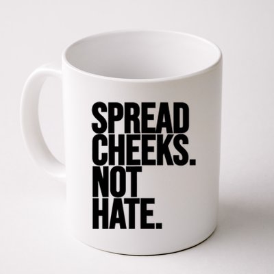 Spread Cheeks Not Hate Funny Gym Fitness And Workout Coffee Mug