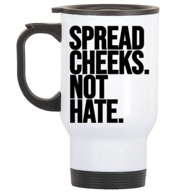 Spread Cheeks Not Hate Funny Gym Fitness And Workout Stainless Steel Travel Mug