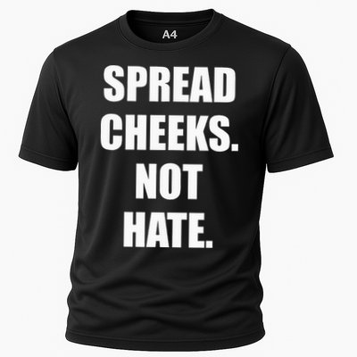 Spread Cheeks Not Hate Performance Shirt