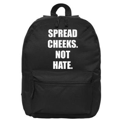 Spread Cheeks Not Hate 16 in Basic Backpack