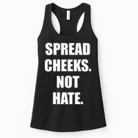 Spread Cheeks Not Hate Womens Tank Top