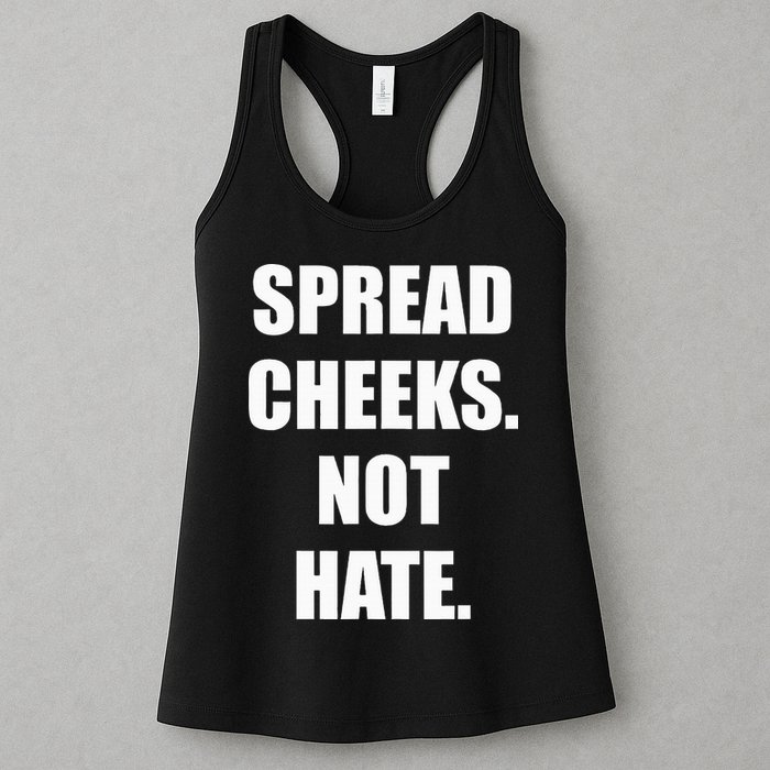 Spread Cheeks Not Hate Womens Tank Top