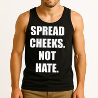 Spread Cheeks Not Hate Tank Top