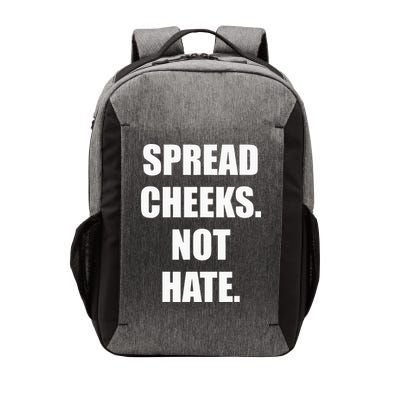 Spread Cheeks Not Hate Vector Backpack