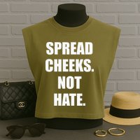 Spread Cheeks Not Hate Garment-Dyed Women's Muscle Tee