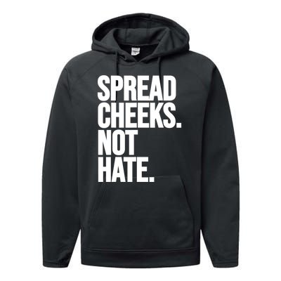 Spread Cheeks Not Hate Funny Gym Fitness And Workout Performance Fleece Hoodie