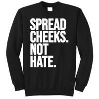 Spread Cheeks Not Hate Funny Gym Fitness And Workout Sweatshirt