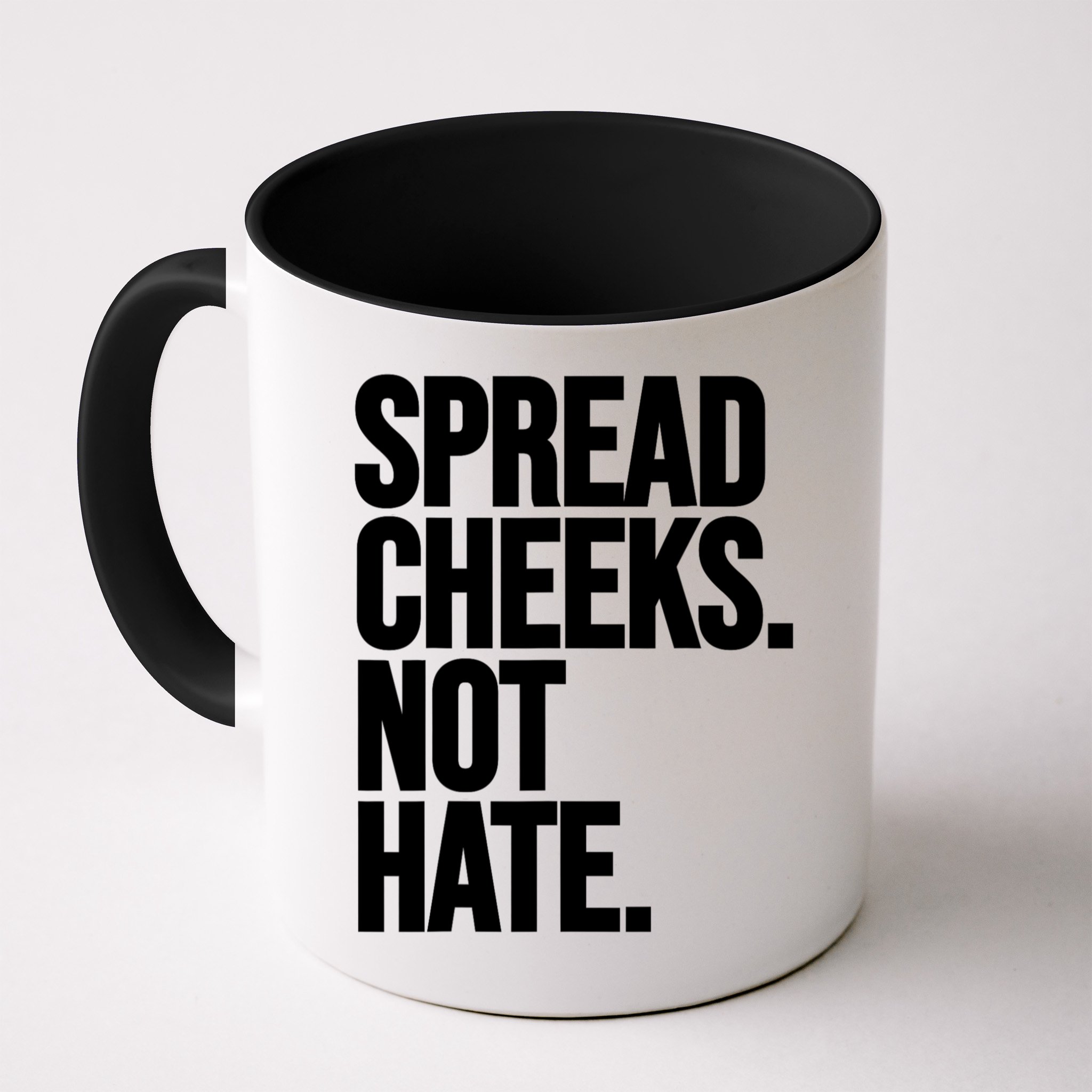 Spread Cheeks Not Hate Funny Gym Fitness And Workout Mug