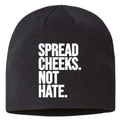 Spread Cheeks Not Hate Funny Gym Fitness And Workout Sustainable Beanie