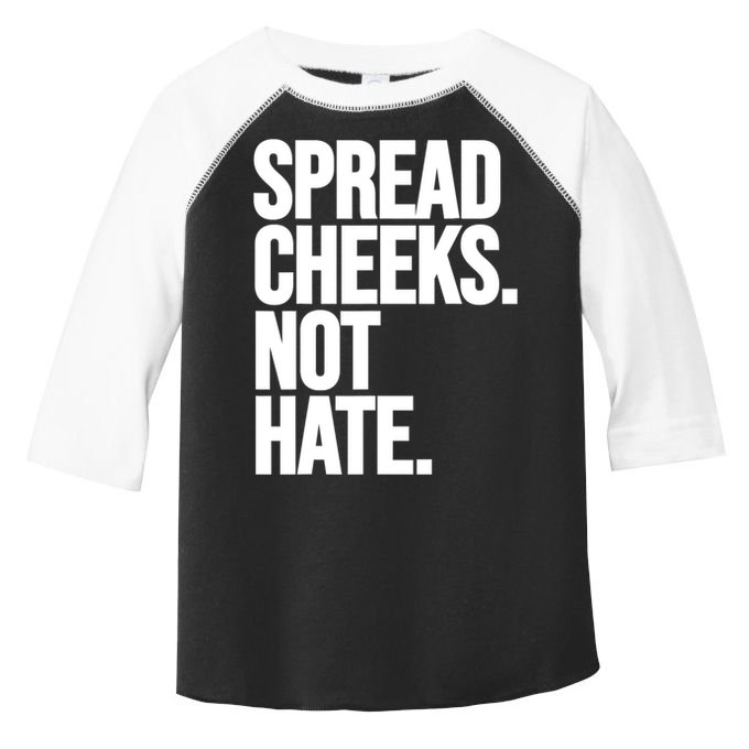 Spread Cheeks Not Hate Funny Gym Fitness And Workout Toddler Fine Jersey T-Shirt