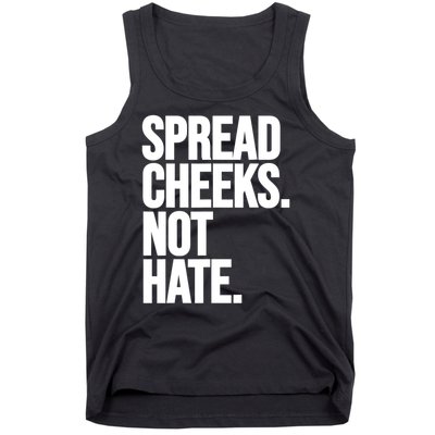 Spread Cheeks Not Hate Funny Gym Fitness And Workout Tank Top