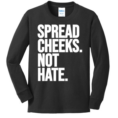 Spread Cheeks Not Hate Funny Gym Fitness And Workout Kids Long Sleeve Shirt