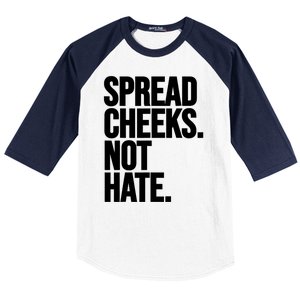 Spread Cheeks Not Hate Funny Gym Fitness And Workout Baseball Sleeve Shirt