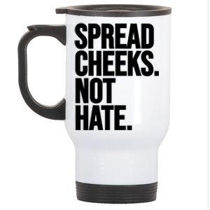 Spread Cheeks Not Hate Funny Gym Fitness And Workout Stainless Steel Travel Mug