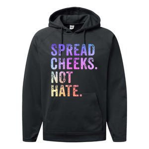 Spread Cheeks Not Hate Funny Performance Fleece Hoodie