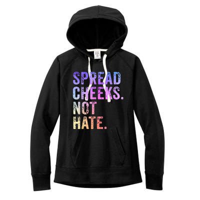 Spread Cheeks Not Hate Funny Women's Fleece Hoodie