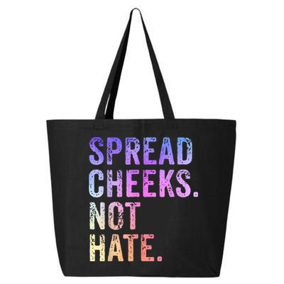 Spread Cheeks Not Hate Funny 25L Jumbo Tote