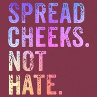 Spread Cheeks Not Hate Funny 16oz Travel Tumbler