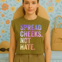 Spread Cheeks Not Hate Funny Garment-Dyed Women's Muscle Tee