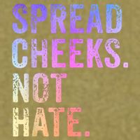Spread Cheeks Not Hate Funny Garment-Dyed Women's Muscle Tee