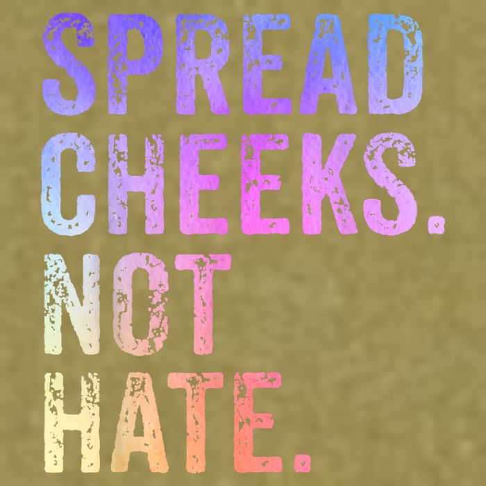 Spread Cheeks Not Hate Funny Garment-Dyed Women's Muscle Tee