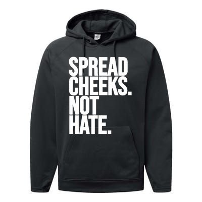 Spread Cheeks Not Hate Funny Gym Fitness And Workout Performance Fleece Hoodie