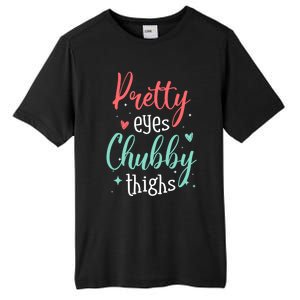 Strong Confident Or Pretty Eyes Chubby Thighs Gift Tall Fusion ChromaSoft Performance T-Shirt