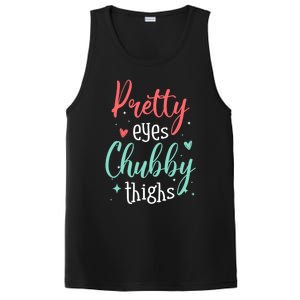 Strong Confident Or Pretty Eyes Chubby Thighs Gift PosiCharge Competitor Tank