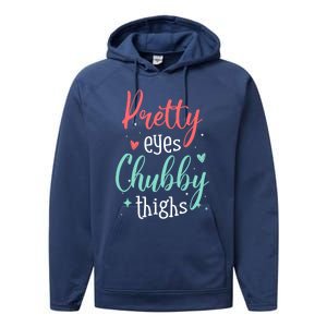 Strong Confident Or Pretty Eyes Chubby Thighs Gift Performance Fleece Hoodie