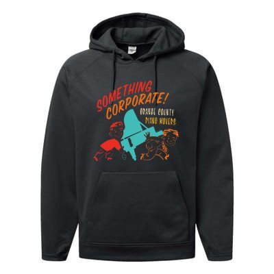 Something Corporate! Orange County Piano Mover Design Performance Fleece Hoodie