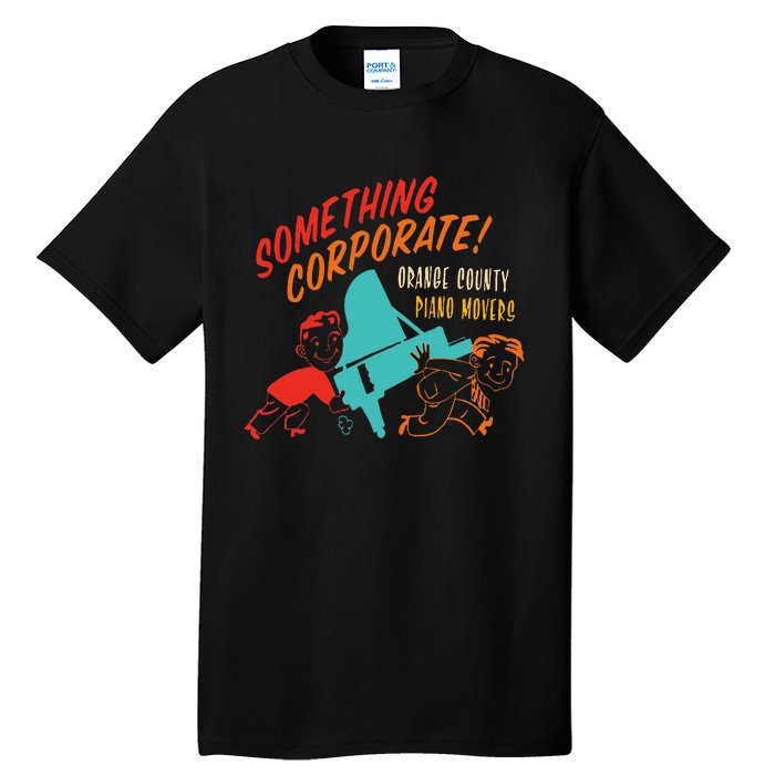 Something Corporate! Orange County Piano Mover Design Tall T-Shirt