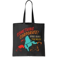 Something Corporate! Orange County Piano Mover Design Tote Bag