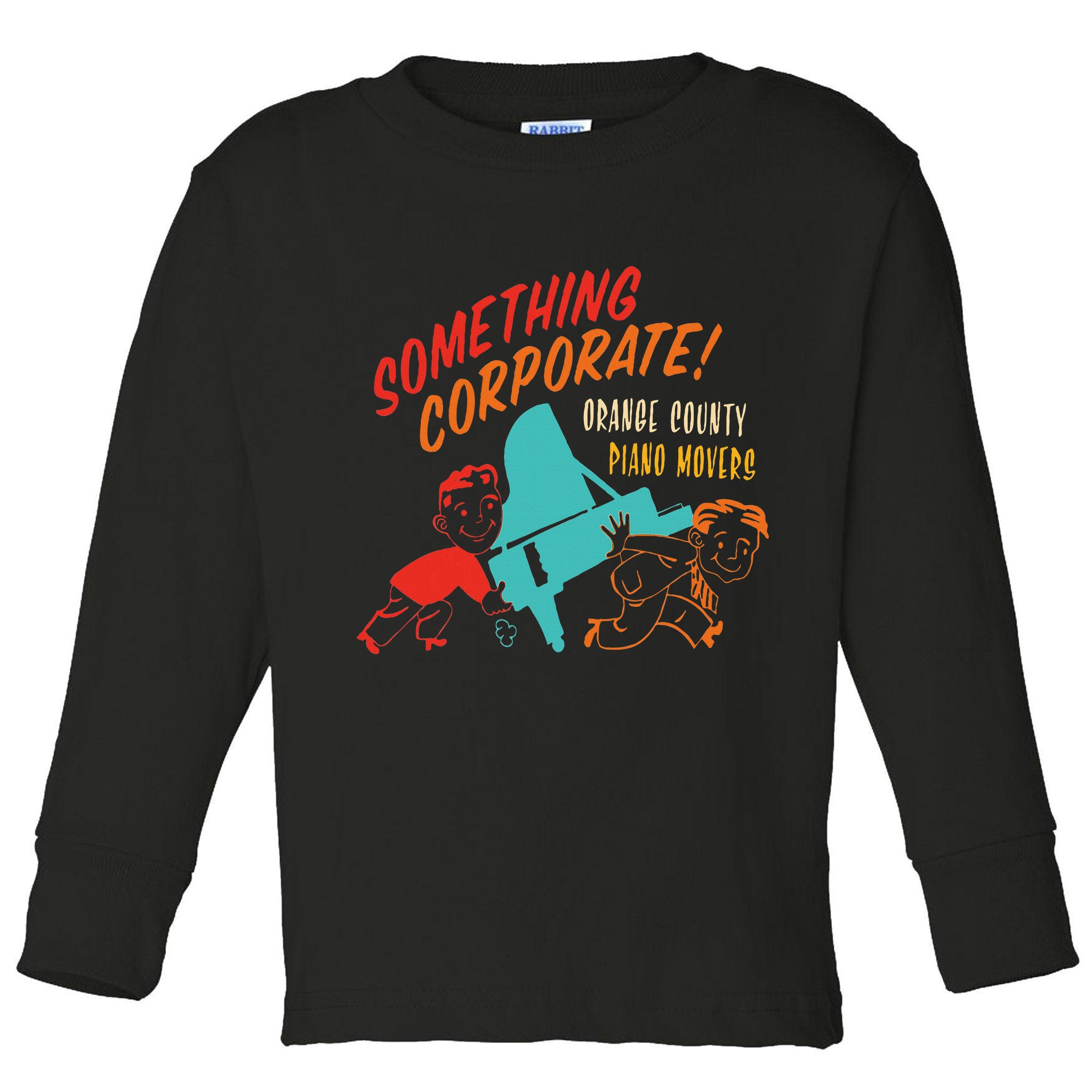 Something Corporate! Orange County Piano Mover Design Toddler Long Sleeve Shirt