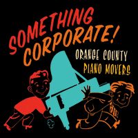 Something Corporate! Orange County Piano Mover Design Toddler T-Shirt