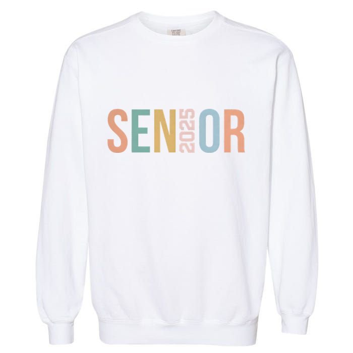 Senior Class Of 2025 Garment-Dyed Sweatshirt