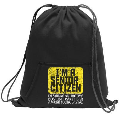 Senior Citizen Old People Hard Of Hearing Elderly Gift Sweatshirt Cinch Pack Bag