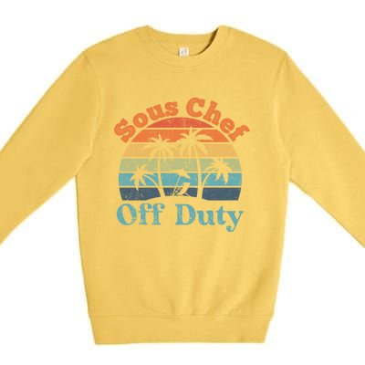 Sous Chef Off Duty Summer Break Funny Retiret Gift Premium Crewneck Sweatshirt