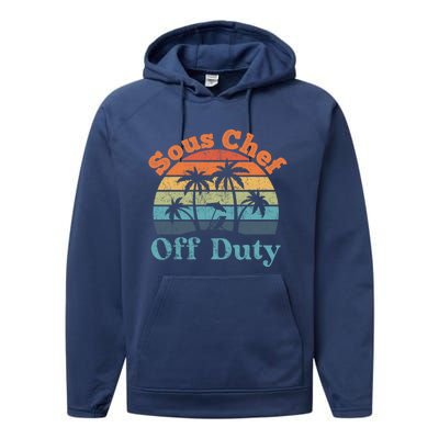 Sous Chef Off Duty Summer Break Funny Retiret Gift Performance Fleece Hoodie