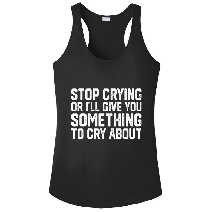 Stop Crying Or ILl Give You Something To Cry About Ladies PosiCharge Competitor Racerback Tank