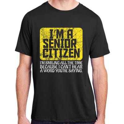 Senior Citizen Old People Hard Of Hearing Elderly Gift Adult ChromaSoft Performance T-Shirt