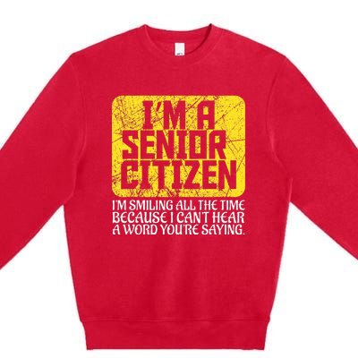 Senior Citizen Old People Hard Of Hearing Elderly Gift Premium Crewneck Sweatshirt