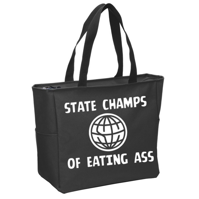 State Champ Of Eating Ass Zip Tote Bag